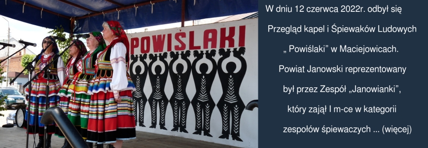 W dniu 12 czerwca 2022r. odbył się Przegląd kapel i Śpiewaków Ludowych  „ Powiślaki” w Maciejowicach.