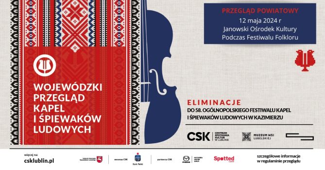 Eliminacje powiatowe do 58. Ogólnopolskiego Festiwalu Kapel i Śpiewaków Ludowych w Kazimierzu Dolnym!