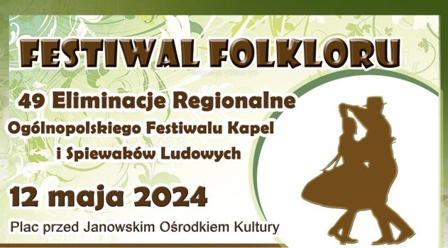49 Festiwal Folkloru – eliminacje regionalne