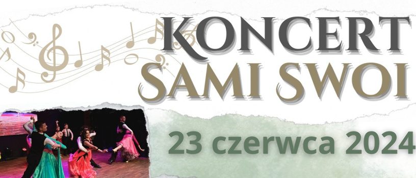 Koncert “Sami Swoi”