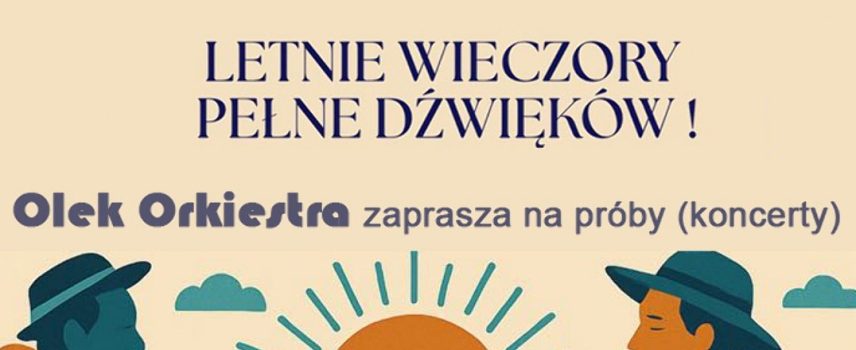 Letnie wieczory pełne dźwięków