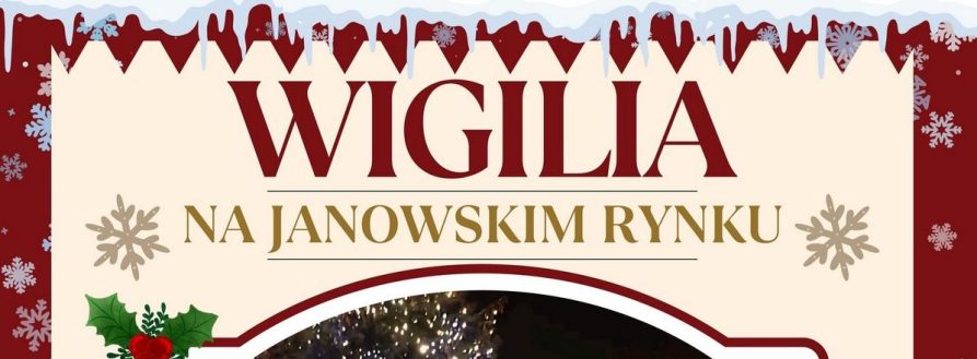 Wigilia na Janowskim Rynku