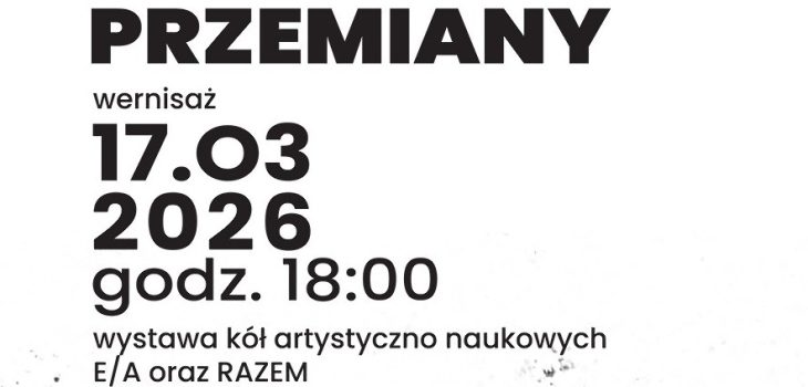 Wystawa studentów UR pt. “Przemiany”