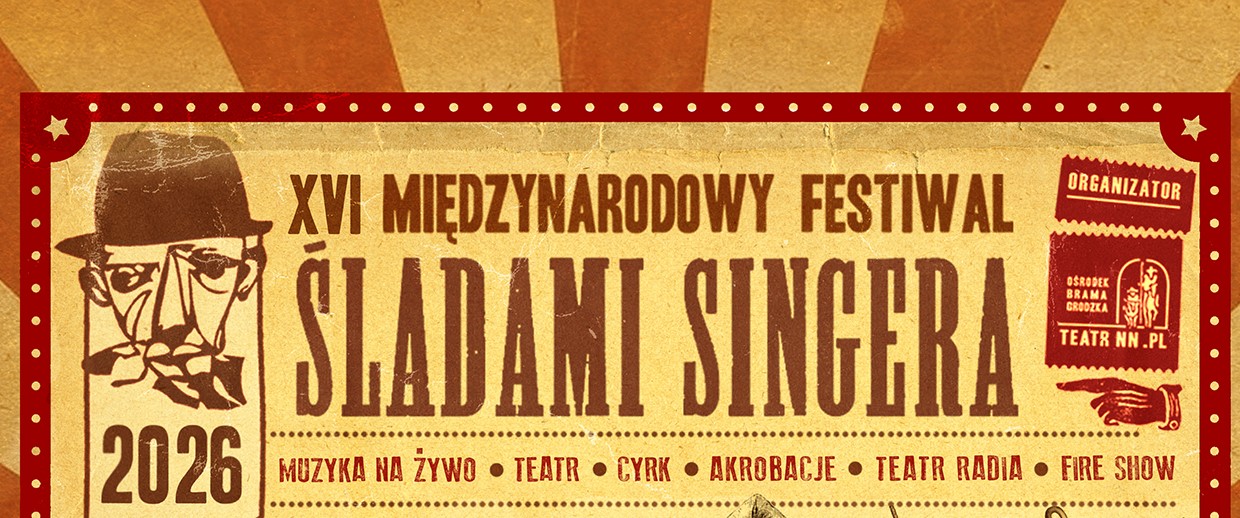 XVI Międzynarodowy Festiwal "Śladami Singera" - Janowski Ośrodek Kultury